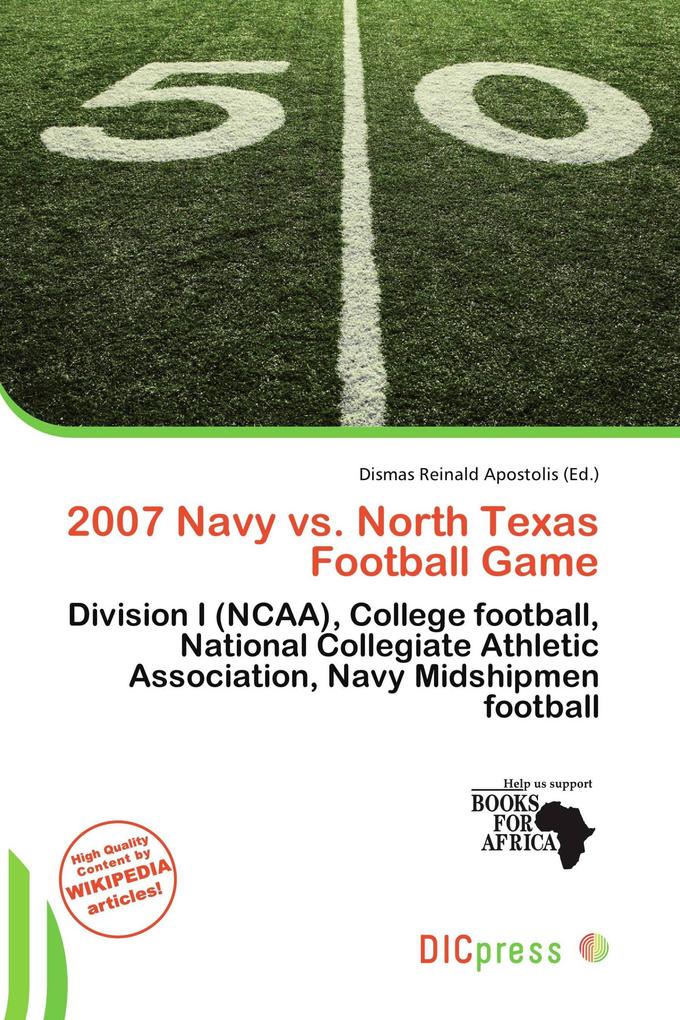 2007 Navy vs. North Texas Football Game