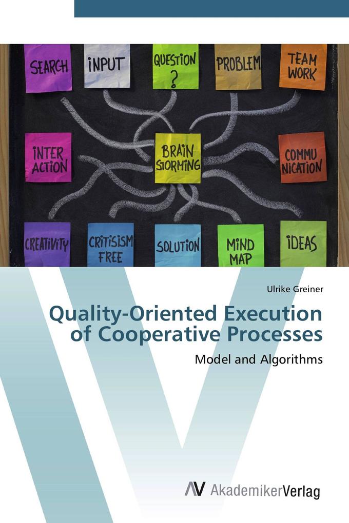 Quality-Oriented Execution of Cooperative Processes
