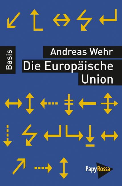 Papyrossa Verlags Gmbh + Die Europäische Union