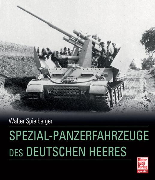 Motorbuch Verlag Spezial-Panzerfahrzeuge Des Deutschen Heeres