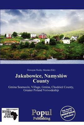 Jakubowice Namysów County
