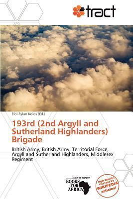 193rd (2nd Argyll and Sutherland Highlanders) Brigade