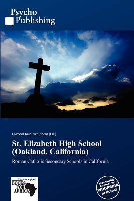 St. Elizabeth High School (Oakland California)