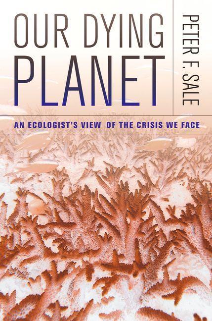Our Dying Planet