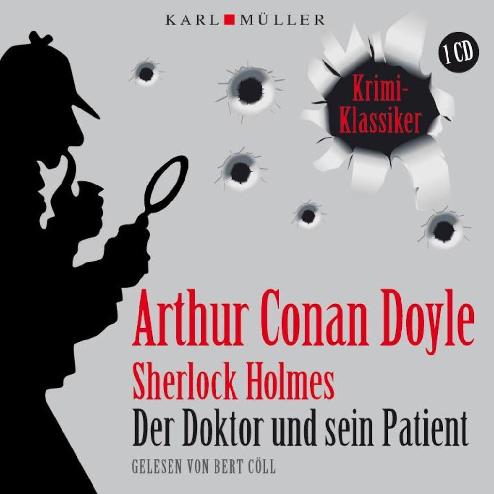 Sherlock Holmes. Der Doktor und sein Patient