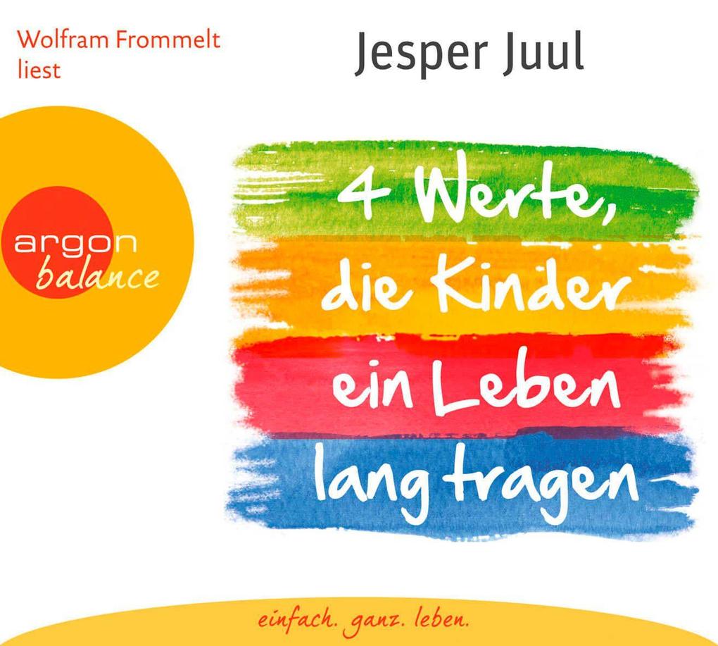 Vier Werte die Kinder ein Leben lang tragen