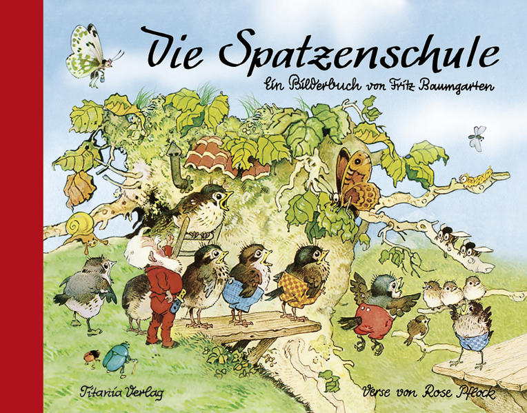 Die Spatzenschule - Rose Pflock/ Fritz Baumgarten