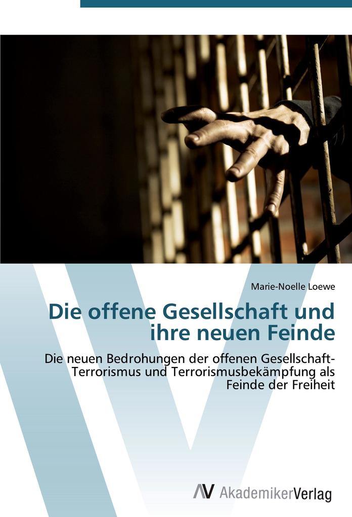 Die offene Gesellschaft und ihre neuen Feinde