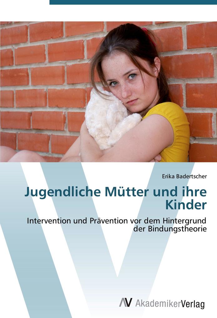 Jugendliche Mütter und ihre Kinder