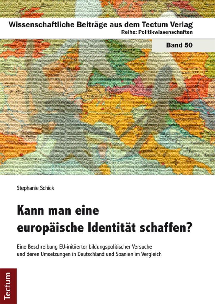 Kann man eine europäische Identität schaffen?