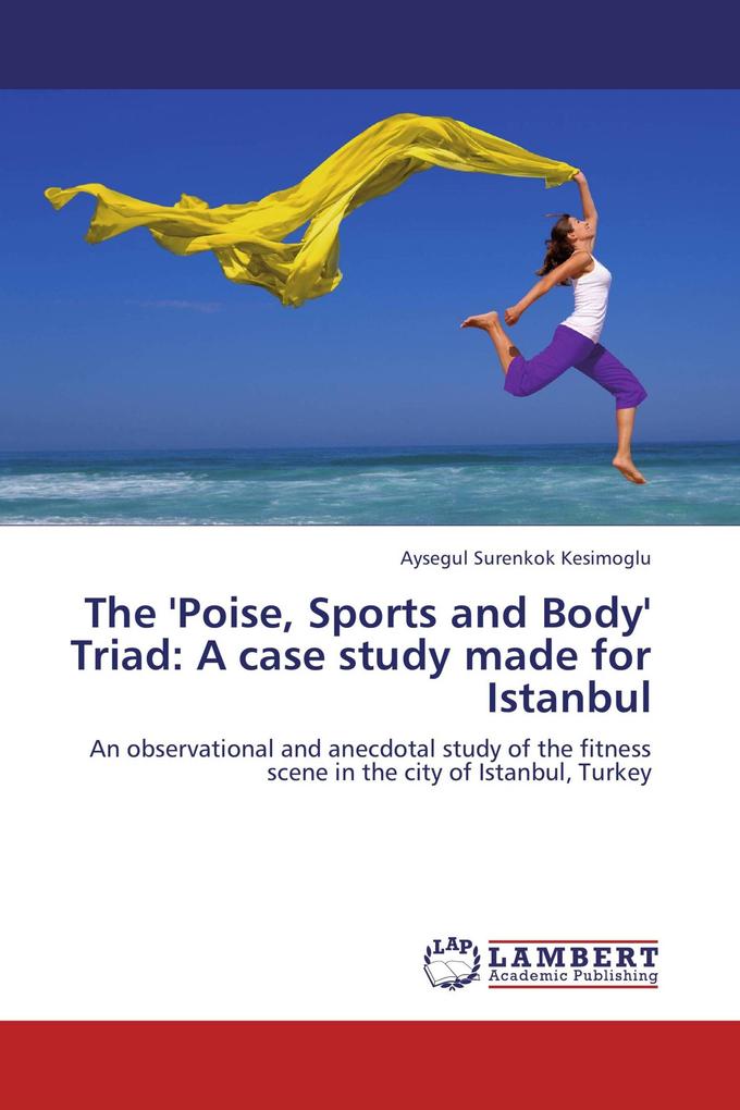 The 'Poise Sports and Body' Triad: A case study made for Istanbul