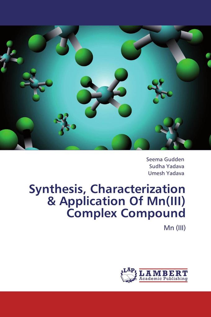 Synthesis Characterization & Application Of Mn(III) Complex Compound