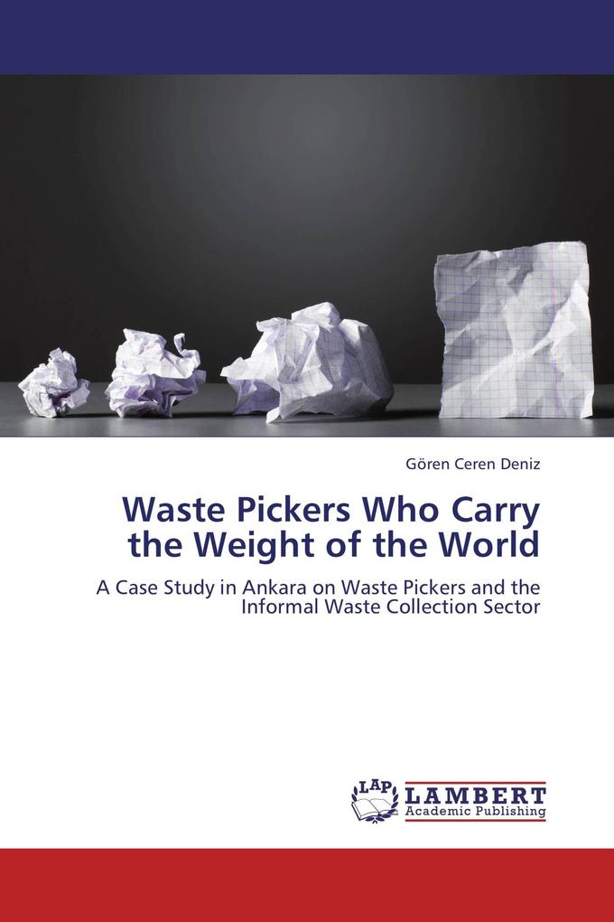 Waste Pickers Who Carry the Weight of the World