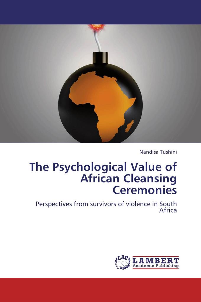 The Psychological Value of African Cleansing Ceremonies