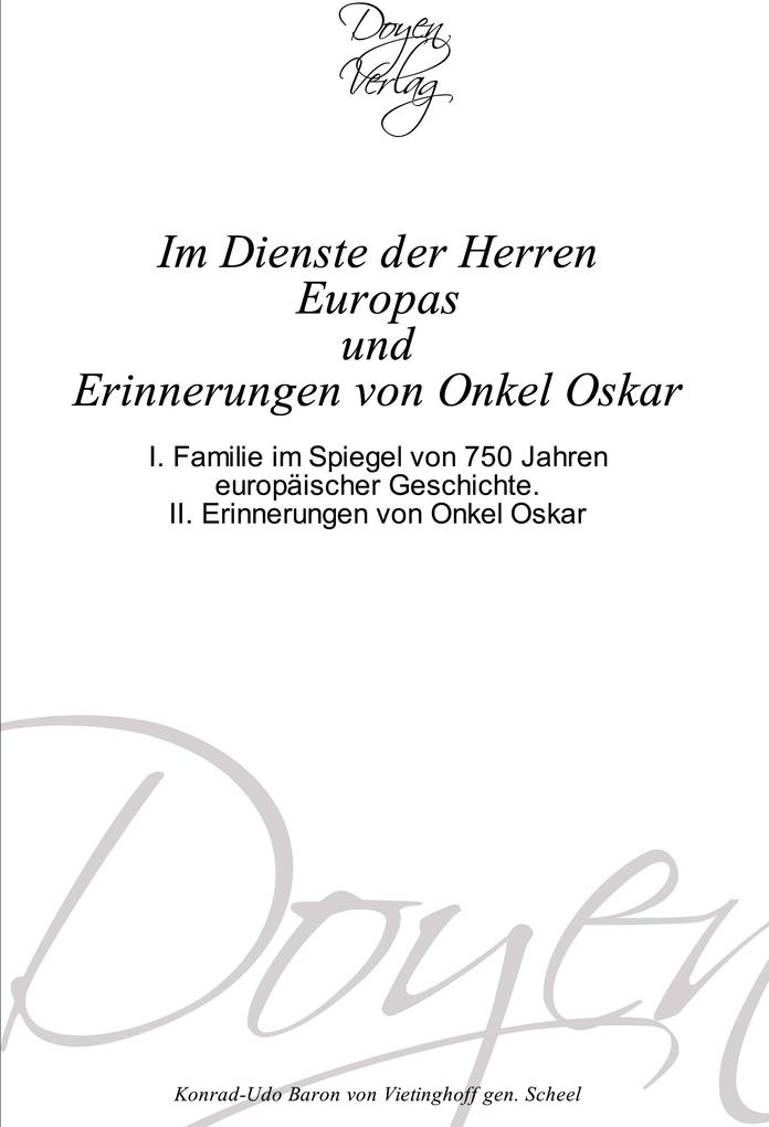 Im Dienste der Herren Europas und Erinnerungen von Onkel Oskar