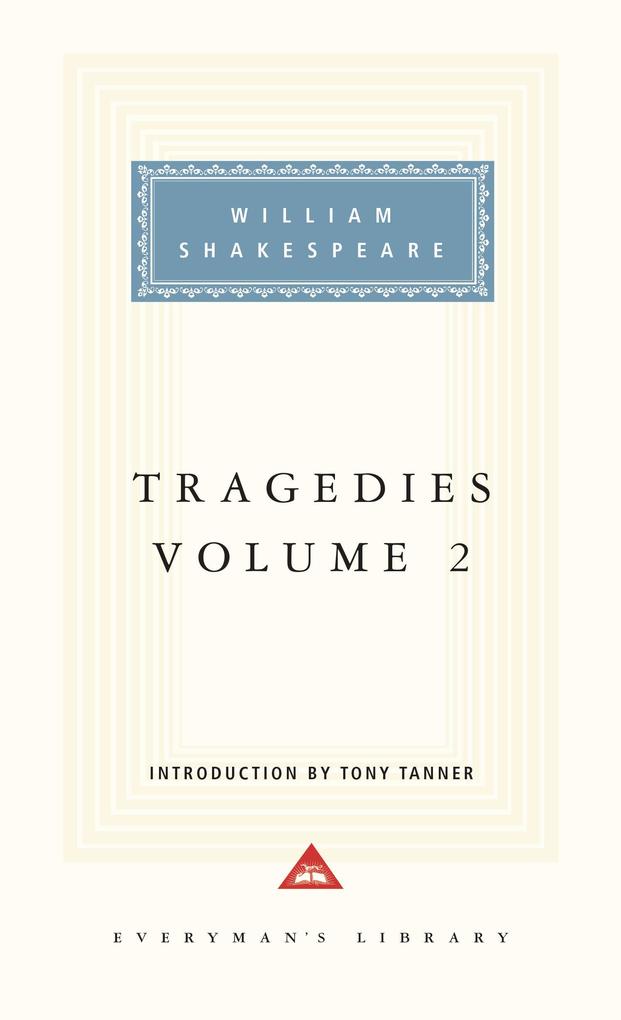Tragedies Volume 2: Introduction by Tony Tanner