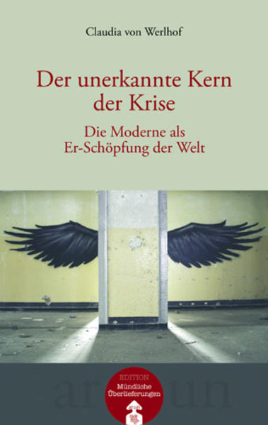 Arun Verlag Der Unerkannte Kern Der Krise