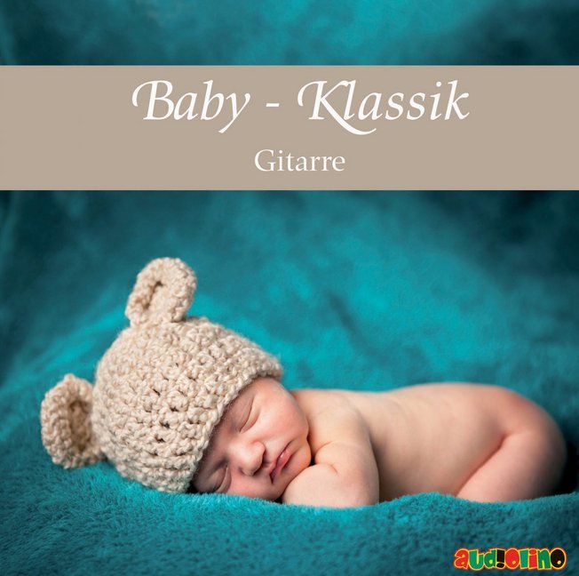 Baby Klassik - Gitarre 1 Audio-CD