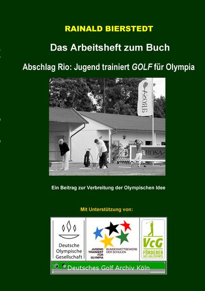 Das Arbeitsheft zum Buch 'Jugend trainiert GOLF für Olympia'