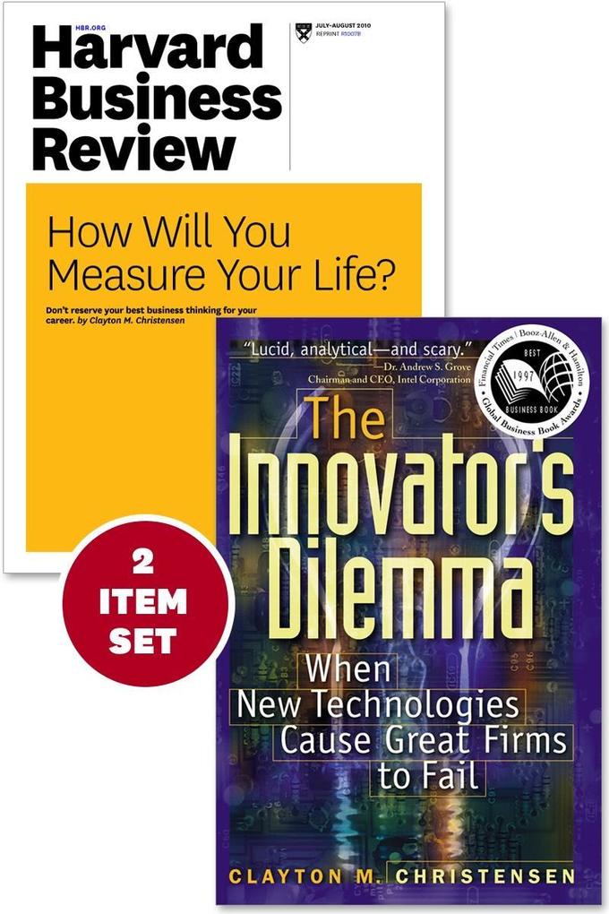The Innovator‘s Dilemma with Award-Winning Harvard Business Review Article ?How Will asure Your Life?? (2 Items)