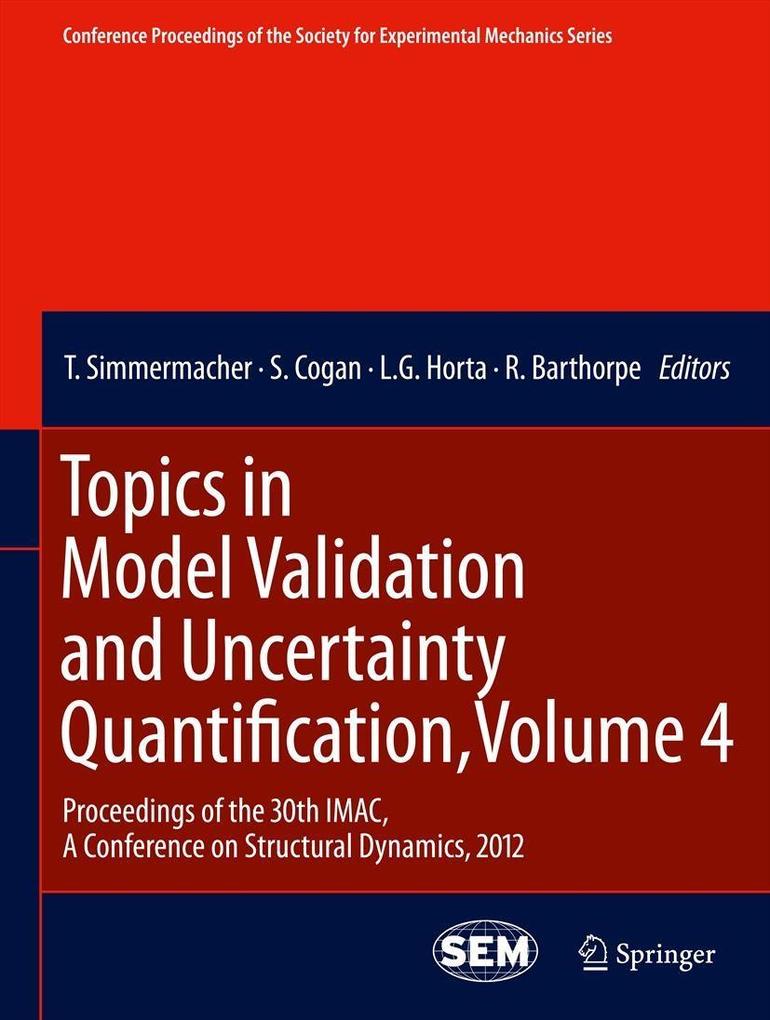Topics in Model Validation and Uncertainty Quantification Volume 4