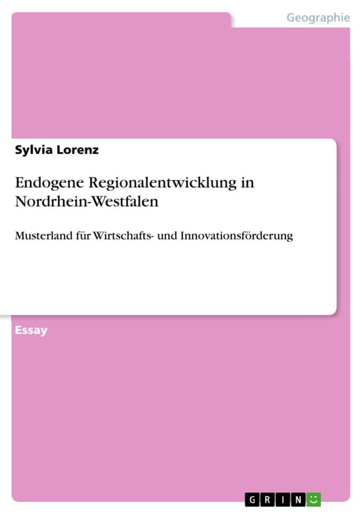 Endogene Regionalentwicklung in Nordrhein-Westfalen - Sylvia Lorenz