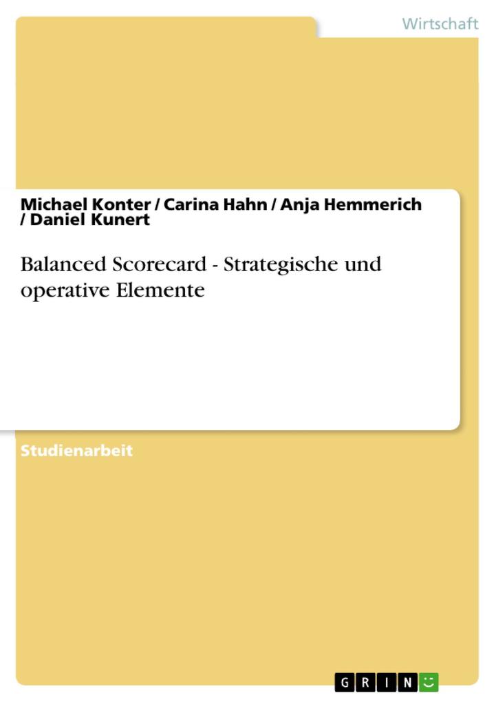 Balanced Scorecard - Strategische und operative Elemente