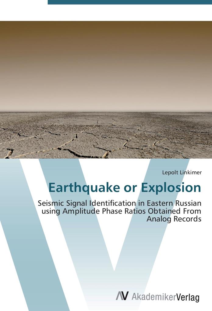 Earthquake or Explosion