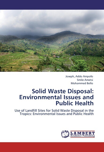 Solid Waste Disposal: Environmental Issues and Public Health
