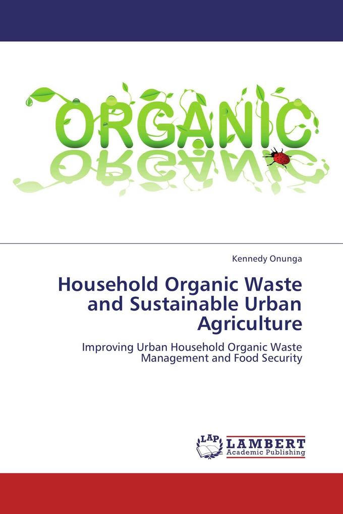 Household Organic Waste and Sustainable Urban Agriculture