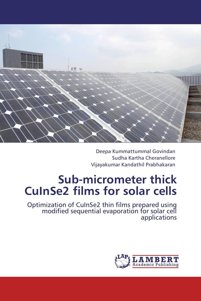 Sub-micrometer thick CuInSe2 films for solar cells