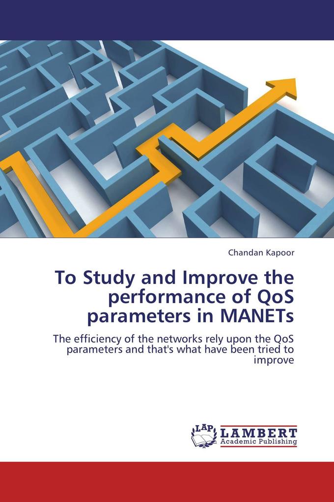 To Study and Improve the performance of QoS parameters in MANETs