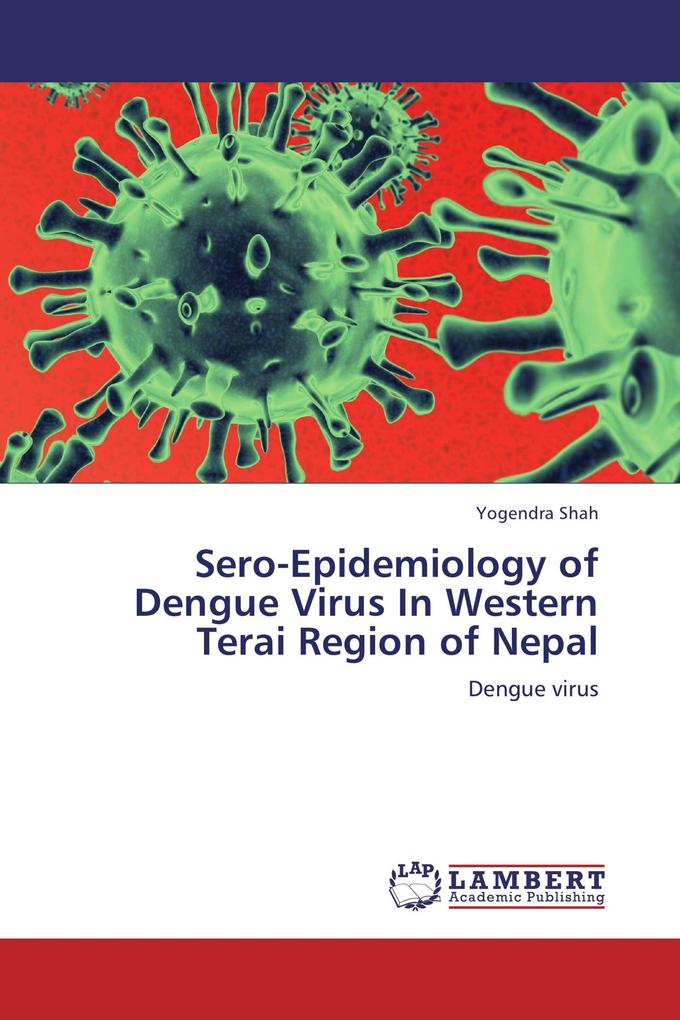 Sero-Epidemiology of Dengue Virus In Western Terai Region of Nepal