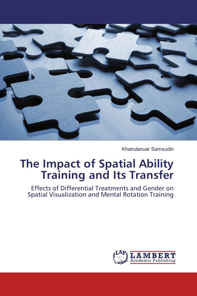 The Impact of Spatial Ability Training and Its Transfer