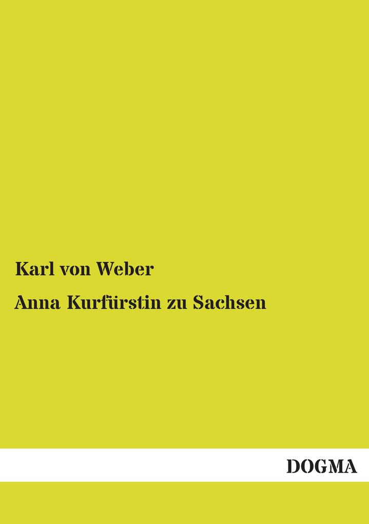 Anna Kurfürstin zu Sachsen