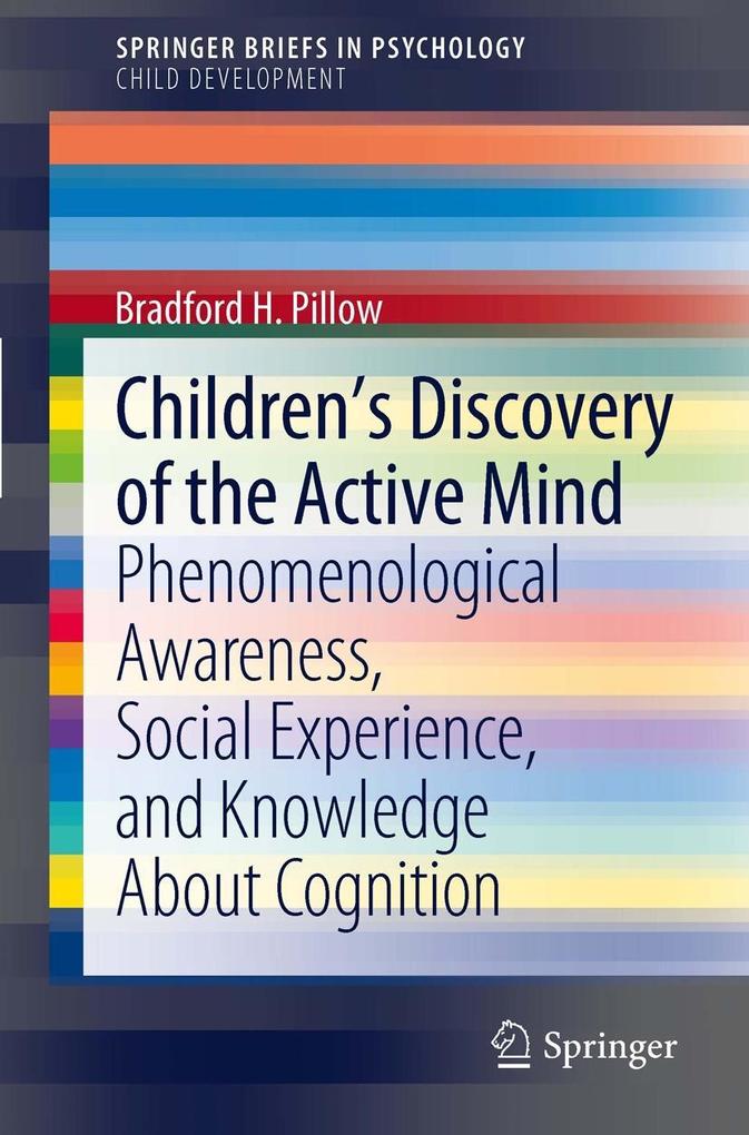 Children's Discovery of the Active Mind - Bradford H. Pillow