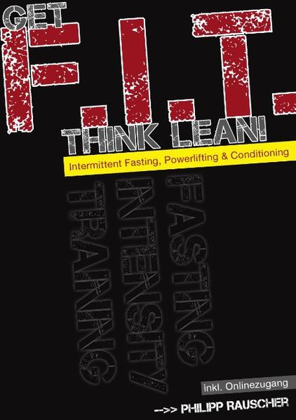 Get F.I.T. Think Lean! - Philipp Rauscher