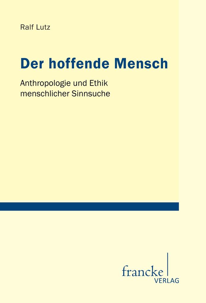 Der hoffende Mensch
