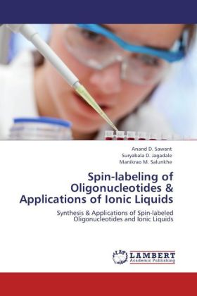 Spin-labeling of Oligonucleotides & Applications of Ionic Liquids - Anand D. Sawant/ Suryabala D. Jagadale/ Manikrao M. Salunkhe