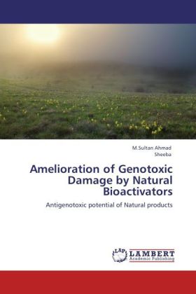 Amelioration of Genotoxic Damage by Natural Bioactivators