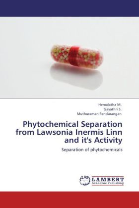Phytochemical Separation from Lawsonia Inermis Linn and it‘s Activity