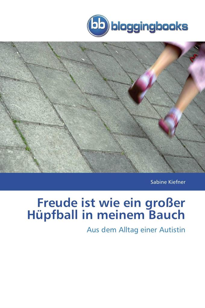 Freude ist wie ein großer Hüpfball in meinem Bauch