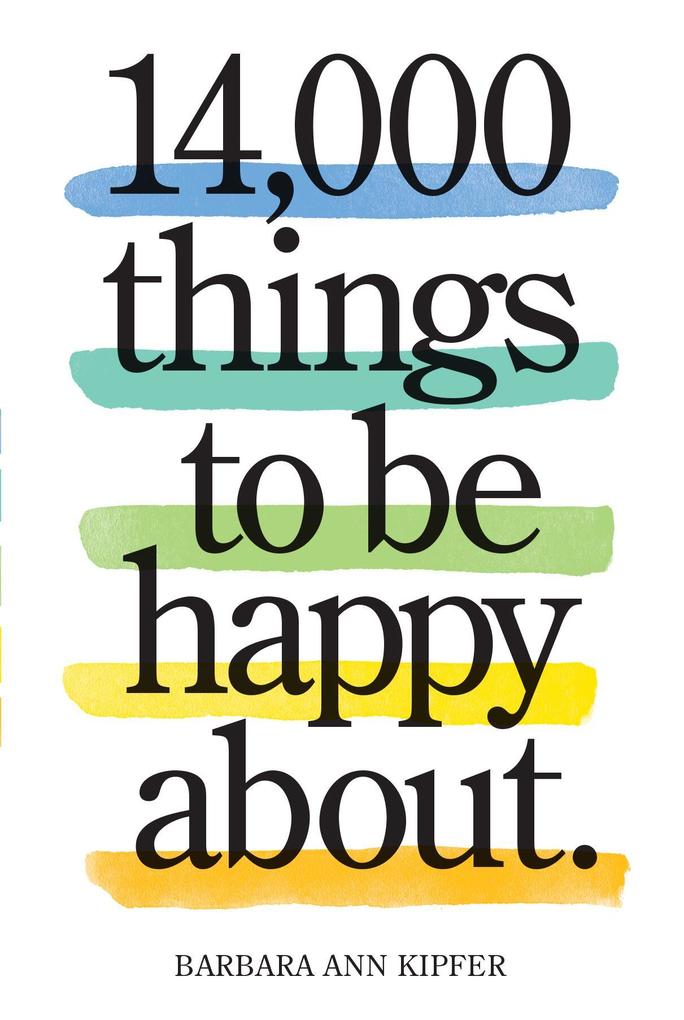 14000 Things to Be Happy About.