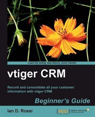 vtiger CRM Beginner‘s Guide