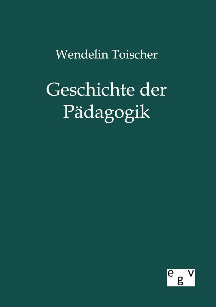 Geschichte der Pädagogik