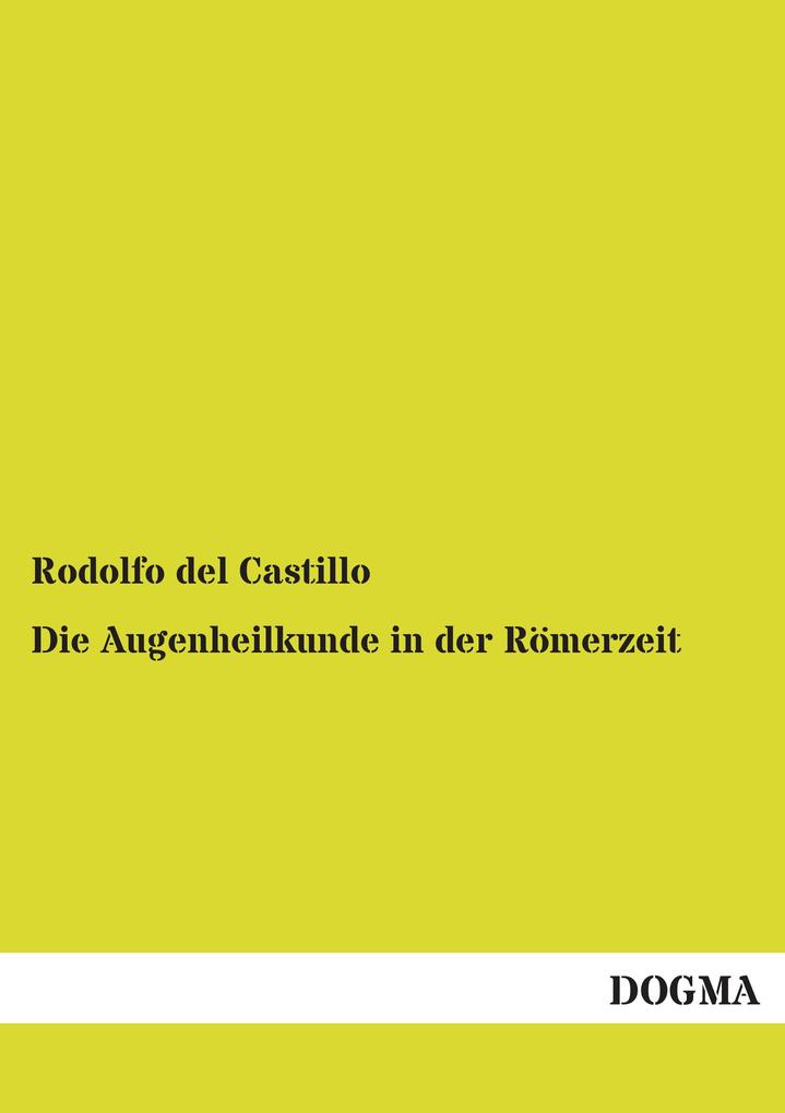 Die Augenheilkunde in der Römerzeit