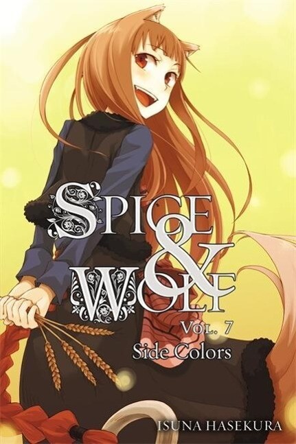 Spice and Wolf Vol. 7 (Light Novel)