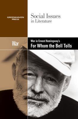 War in Ernest Hemingway‘s for Whom the Bell Tolls