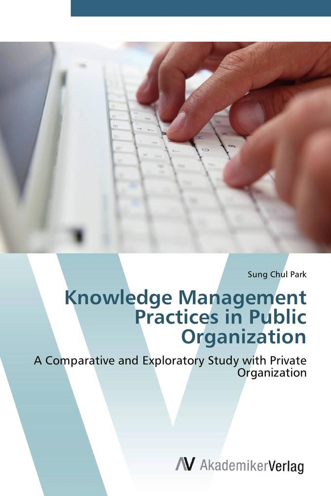 Knowledge Management Practices in Public Organization