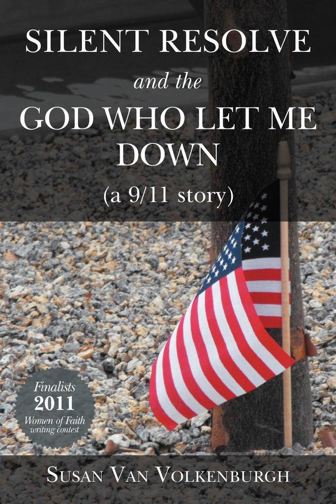 Silent Resolve and the God Who Let Me Down